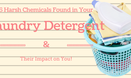 6 Harsh Chemicals Found In Your Laundry Detergent & Their Impact on You